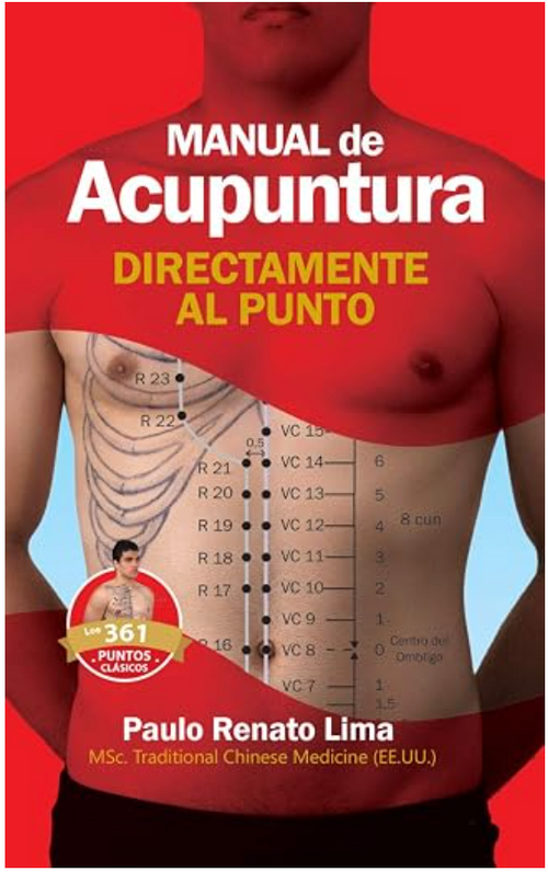 Manual de Acupuntura – Directamente al Punto, por Paulo Renato Lima